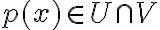 p(x)\in U\cap V