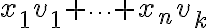 x_1 v_1 + \cdots + x_n v_k