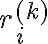 r_i^{(k)}