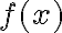 f(x)
