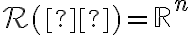 \mathcal{R}(Α)=\mathbb{R}^n