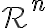 \mathcal{R}^n