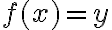 f(x)=y