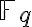 \mathbb{F}_q \mathbb{F}_q