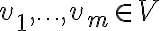 v_1,\ldots,v_m\in V