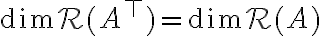 \dim \mathcal{R}(A^{\top}) = \dim \mathcal{R}(A)