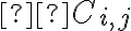   C_{i,j} 