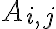 A_{i,j}