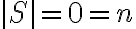 |S|=0=n