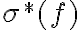 \sigma^*(f)