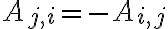 A_{j,i} = -A_{i,j}