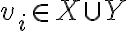 v_i\in X\cup Y