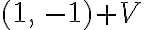 (1,\,-1) + V