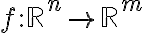 f : \mathbb{R}^n\rightarrow \mathbb{R}^m