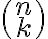 \binom{n}{k}