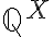\mathbb{Q}^X